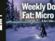 weekly dose of fat: micro dose